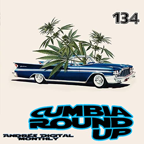 Cumbia Round Up No 134 Podcast Por  arte de portada