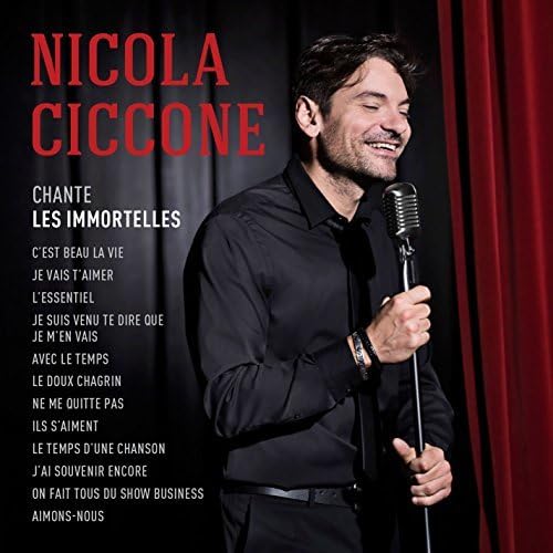 Les Immortelles [Audio CD] Nicola Ciccone