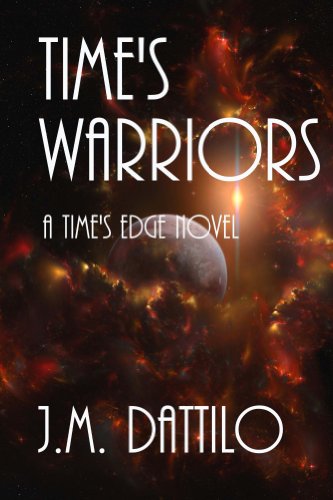 Time's Warriors (Time's Edge Book 5)