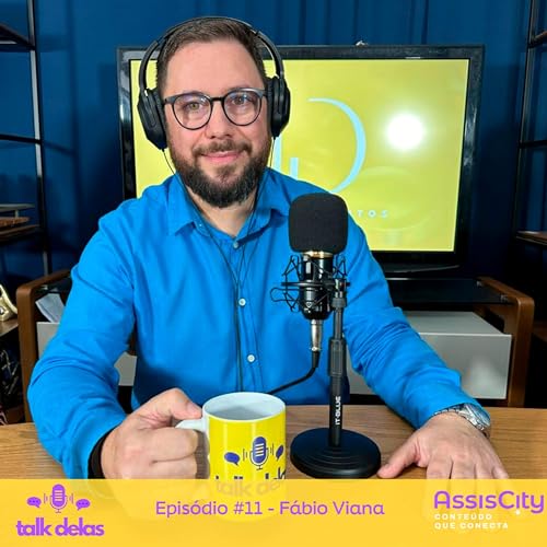Criador do m&eacute;todo 'Constela&ccedil;&atilde;o Financeira', F&aacute;bio Viana - Talk Delas #11