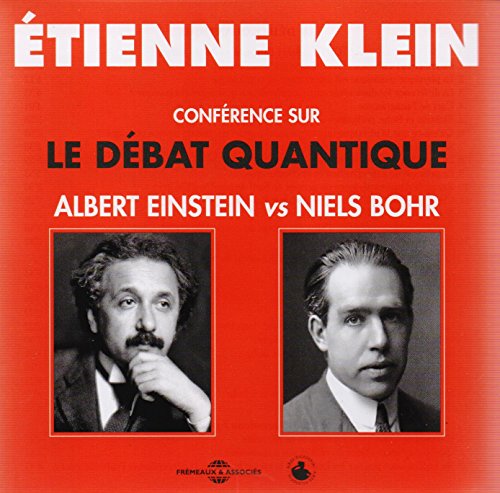Conference sur Le Debat Quantique (Albert Einstein Vs Niels Bohr)