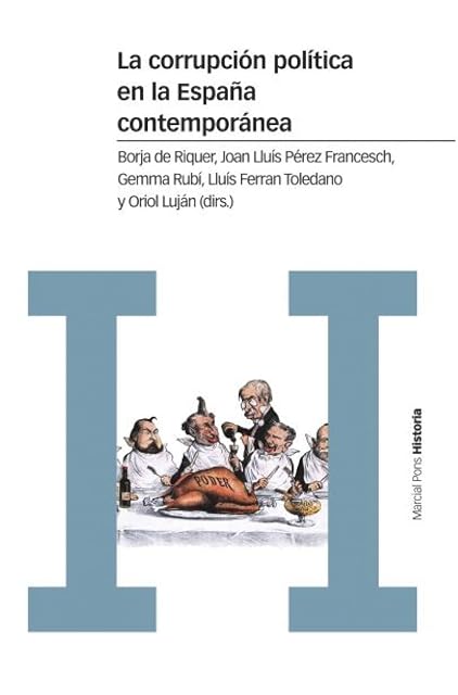 Portada de La Corrupcion Politica en la España Contemporanea: Un Enfoque Interdis