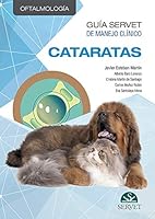 Guía Servet de manejo clínico: Oftalmología. Cataratas (Spanish Edition) 8417640355 Book Cover