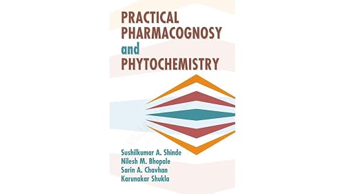 Practical Pharmacognosy and Phytochemistry