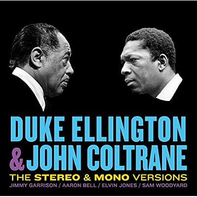 Duke Ellington & John Coltrane - The Stereo & Mono Versions + 10 Bonus Tracks