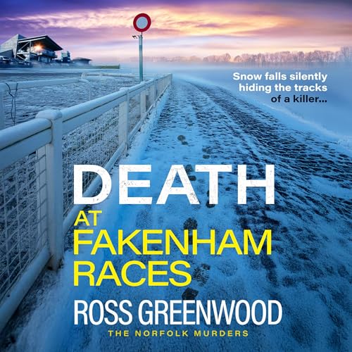 Death at Fakenham Races by Ross Greenwood episode artwork