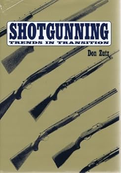 Hardcover Shotgunning Trends in Transition Book