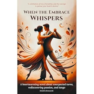 When the Embrace Whispers Audiolibro Por Dimitris Bronowski arte de portada