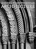 A Guide to Smithsonian Architecture