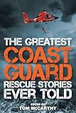 The Greatest Coast Guard Rescue Stories Ever Told