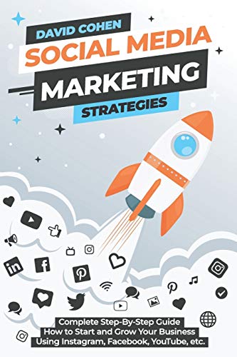  Social Media Marketing Strategies: Complete Step-By-Step Guide How to Start and Grow Your Business U Livre PDF Gratuit