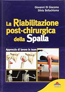 Vedi scheda su Amazon La riabilitazione post-chirurgica della spalla