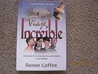 El Viaje Increible (Lecciones de la vida para los mas jovenes y sus familias) 1575546604 Book Cover