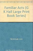 Familiar Acts (G K Hall Large Print Book Series) 078381125X Book Cover