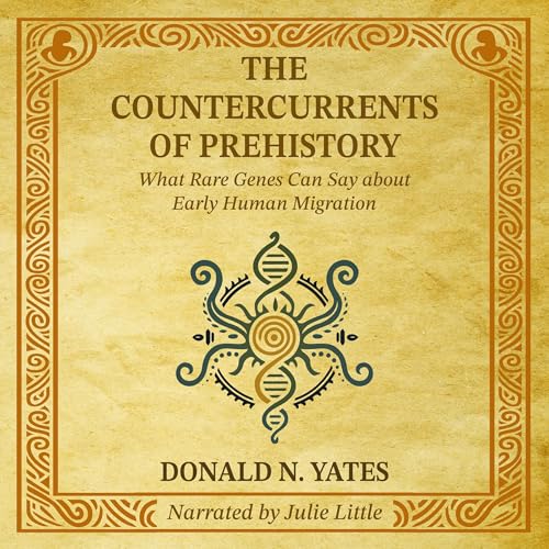 The Countercurrents of Prehistory: What Rare Genes Can Say About ...