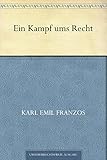  Ein Kampf ums Recht