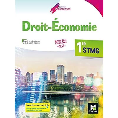 Perspectives - DROIT-ECONOMIE - 1re STMG - &Eacute;d. 2019 - Manuel &eacute;l&egrave;ve