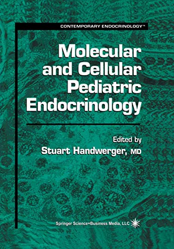 Molecular and Cellular Pediatric Endocrinology (Contemporary Endocrinology)