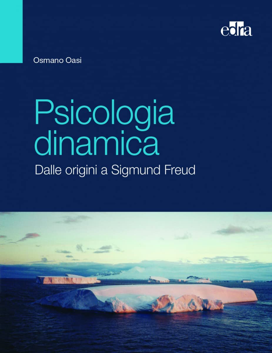 Psicologia Dinamica. Dalle Origini A Sigmund Freud - 4