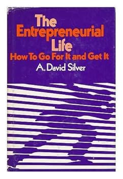 Hardcover The Entrepreneurial Life: How to Go for it and Get it (Small business management series) Book
