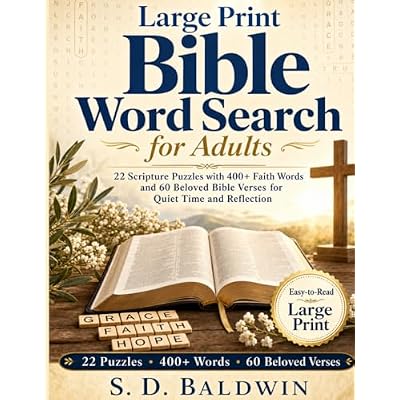Large Print Bible Word Search for Adults: 22 Scripture Puzzles with 400+ Faith Words and 60 Beloved Bible Verses for Encouragement, Reflection, and Quiet Time