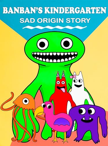 Banban Scary Origin Story: The Haunted Kindergarten - Book for