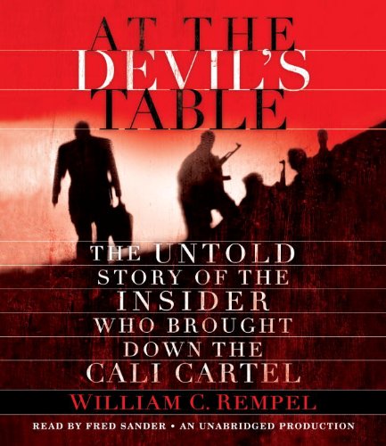 Buy At the Devil's Table: The Untold Story of the Insider Who Brought Down the Cali Cartel — BookShops.in