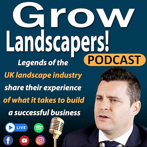 Page de couverture de Grow Landscapers Podcast