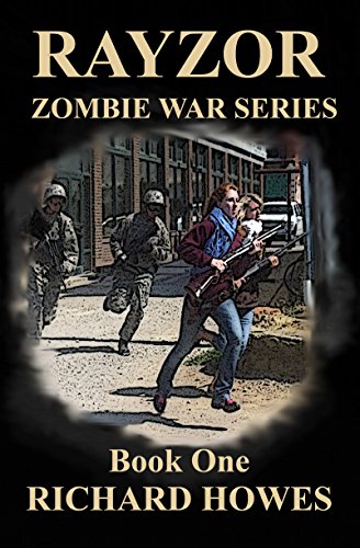 Rayzor: Zombie War Series: Rayzor Zombie War Series Book One (English Edition)