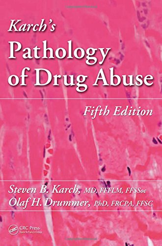 Karch's pathology of drug abuse