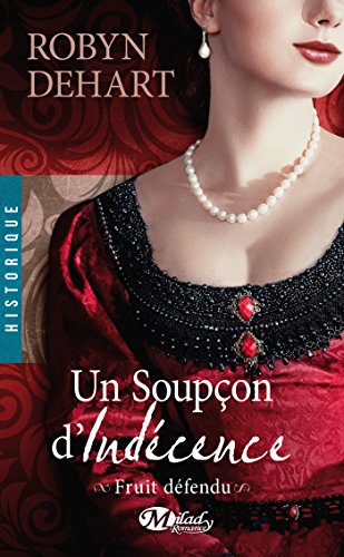 Un Soupcon D Indecence Fruit Defendu T3 French Edition Kindle Edition By Dehart Robyn Borello Suzy Romance Kindle Ebooks Amazon Com