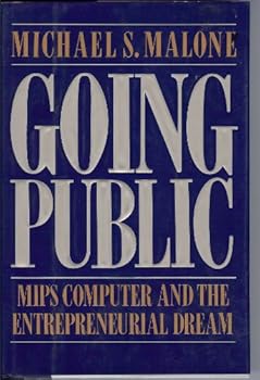 Hardcover Going public: MIPS computer and the entrepreneurial dream Book