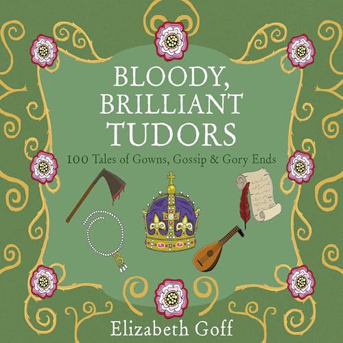 『Bloody, Brilliant Tudors』のカバーアート