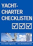 Yachtcharter Checklisten. Für den gelungenen Segelurlaub. Und zum Skippertraining nach der SKS-Prüfung.