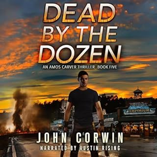 Dead By The Dozen Audiolibro Por John Corwin arte de portada