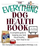 Everything Dog Health Book (Everything: Pets)