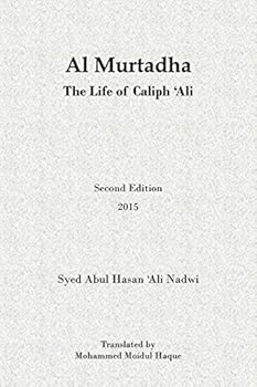 Paperback Al Murtadha - The Life of Caliph 'Ali Book