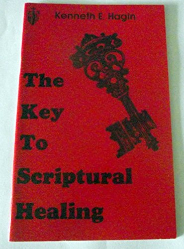 The Key to Scriptural Healing view 2