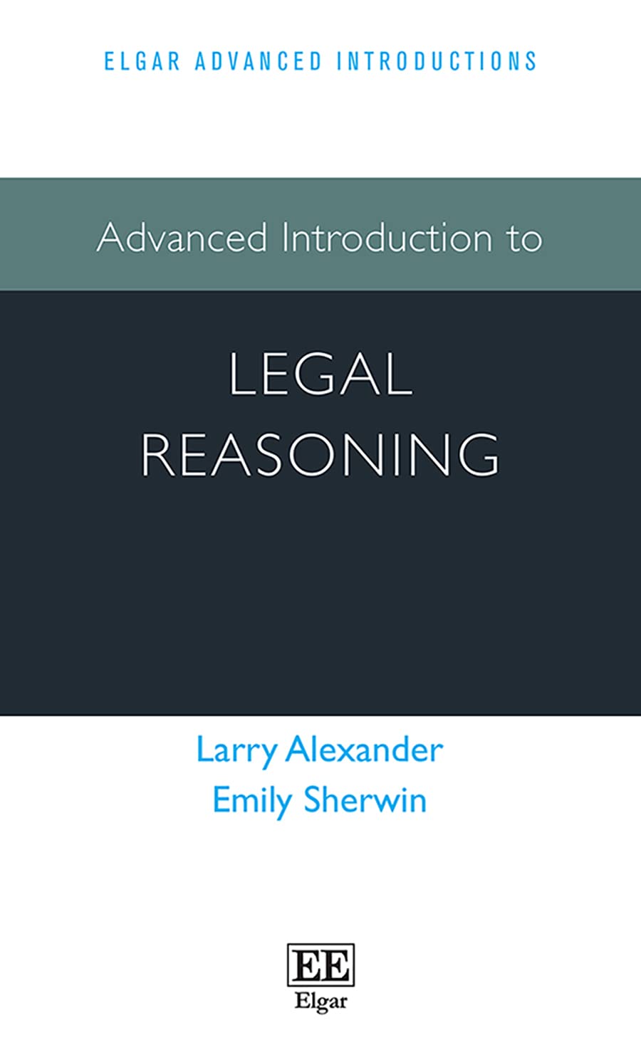 Advanced Introduction to Legal Reasoning (Elgar Advanced Introductions series)