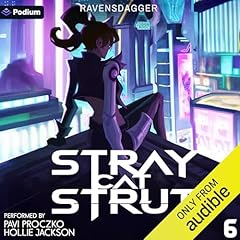 Stray Cat Strut 6: A Cyberpunk LitRPG Audiolibro Por RavensDagger arte de portada