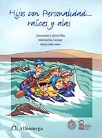Hijos Con Personalidad, Raices Y Alas (Spanish Edition) 956140902X Book Cover