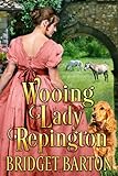 Wooing Lady Repington: A Historical Regency Romance Book (Whispers of Love in Regency Ballrooms)