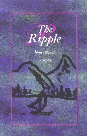 The ripple: A novel 1886779066 Book Cover