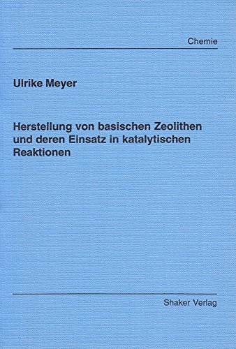 Herstellung von basischen Zeolithen und deren Einsatz in katalytischen Reaktionen