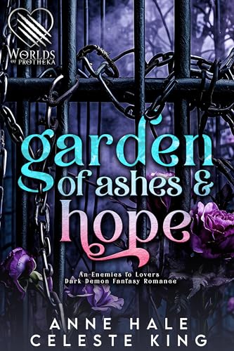 Garden of Ashes & Hope (With: Anne Hale)