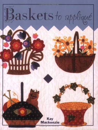 Baskets to Applique Paperback – February 14, 2006