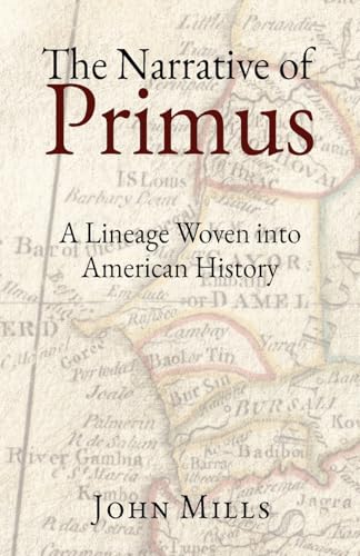 The Narrative of Primus: A Lineage Woven into American History