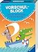 Produktbild Vorschulblock: Zahlen, Buchstaben, Konzentration