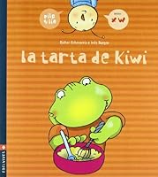 La tarta de kiwi 8426358047 Book Cover