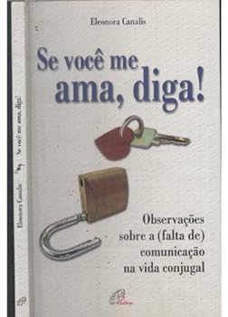 Paperback Se Voce Me Ama, Diga! [Portuguese_Brazilian] Book